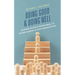 Doing Good and Doing Well: Inspiring Helping Professionals to Become Leaders in Their Organizations
