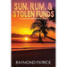 Sun, Rum, and Stolen Funds