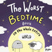The Worst Bedtime Book in the Whole Entire World