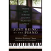Just Being at the Piano: Harmony Begins in the Soul, Long Before the First Note Is Played