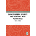China's Energy Security and Relations With Petrostates: Oil as an Idea