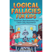 Logical Fallacies for Kids: Outsmart Bad Reasoning and Catch Silly Arguments!