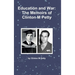 Education and War: The Memoirs of Clinton M Petty