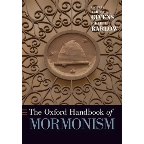 The Oxford Handbook of Mormonism - Paperback