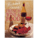Richard Olney's French Wine and Food: A Wine Lover's Cookbook