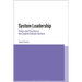 System Leadership: Policy and Practice in the English Schools System