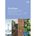 Ética del agua. Perspectivas éticas en torno al uso y la gestión sustentables y equitativos del agua como recurso