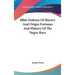 Bible Defense Of Slavery And Origin Fortunes And History Of The Negro Race