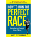How to Run the Perfect Race: Better Racing Through Better Pacing