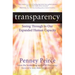 Transparency: Seeing Through to Our Expanded Human Capacity