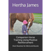 Companion Horse Training Using Positive Reinforcement: Short Routines for Mind and Muscle