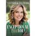 Exceptional You!: 7 Ways to Live Encouraged, Empowered, and Intentional