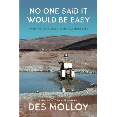 No One Said it Would be Easy