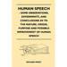 Human Speech - Some Observations, Experiments, And Conclusions as to the Nature, Origin, Purpose and Possible Improvement of Human Speech