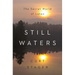 Still Waters: The Secret World of Lakes