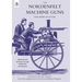 Nordenfeldt Machine Gunsdescribed in Detail