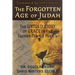 The Forgotten Age of Judah: The Untold Story of Grace in the Second Temple Period