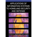 Applications of Information Systems to Homeland Security and Defense