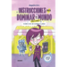 Instrucciones Para Dominar El Mundo. Diario de Un Supervillano / Instructions on How to Rule the World. Diary of a Supervillain