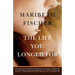 The Life You Longed for