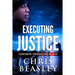 Executing Justice: Concrete, Crooks and Blood