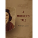 A Mother's Tale