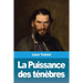 La Puissance des ténèbres: suivi de: Le Premier Bouilleur