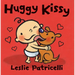 Huggy Kissy: (A Sweet Story about the Many Ways Families Show Love for Babies and Toddlers)