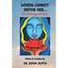 Words Can Not Define Her....: An anthology of poems