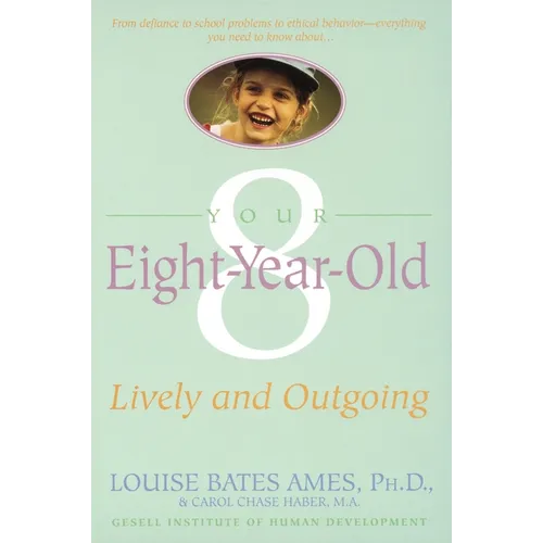 Your Eight Year Old: Lively and Outgoing