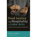 Food Justice and Hospitality in Luke-Acts: A Historical and Contemporary Interpretation