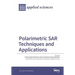 Polarimetric SAR Techniques and Applications