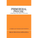 Primordial Psyche: A Reliving of the Soul of Ancestors: A Jungian and Transpersonal Worldview