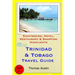 Trinidad & Tobago Travel Guide: Sightseeing, Hotel, Restaurant & Shopping Highlights