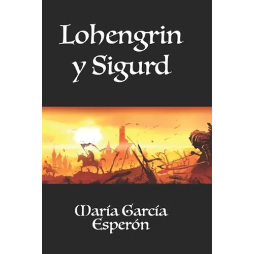 Lohengrin y Sigurd