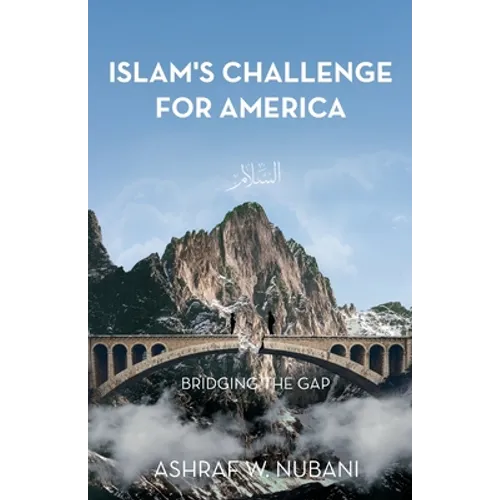 Bridging the Gap: Islam's Challenge for America