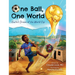 One Ball, One World