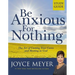 Be Anxious for Nothing: Study Guide: The Art of Casting Your Cares and Resting in God