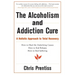 The Alcoholism and Addiction Cure: A Holistic Approach to Total Recovery