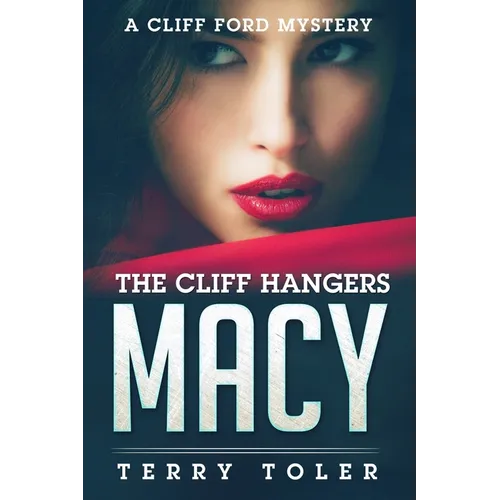 The Cliff Hangers: Macy