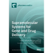 Supramolecular Systems for Gene and Drug Delivery