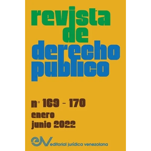 REVISTA DE DERECHO PÚBLICO (VENEZUELA), No. 169-170, enero-junio 2022