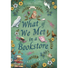 What If We Met In A Bookstore