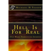 Hell Is For Real: One Mans Terrifying Journey