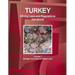 Turkey Mining Laws and Regulations Handbook Volume 1 Strategic Information and Basic Laws