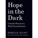 Hope in the Dark: Untold Histories, Wild Possibilities