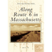 Along Route 6 in Massachusetts