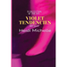 Violet Tendencies