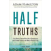 Half Truths: God Helps Those Who Help Themselves and Other Things the Bible Doesn't Say
