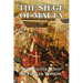 The Siege of Malta: An Historical Novel